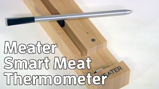 Meater smart meat thermometer | TechHive Review