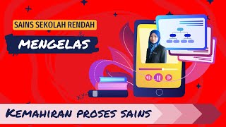 KEMAHIRAN PROSES SAINS MENGELAS