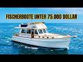 7 gebrauchte Liveaboard-Trawler-Yachten zum Verkauf unter 75.000 $
