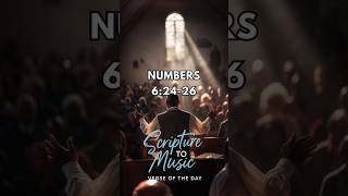 Verse of the Day – Numbers 6:24-26 | The Lord Bless You and Keep You | Scripture to Music