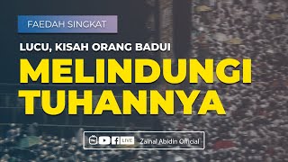[FAEDAH SINGKAT]  LUCU, KISAH ORANG BADUI MELINDUNGI TUHANNYA