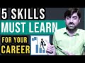 5 Top Skills to Learn in your Career