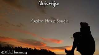 Utopia-Hujan ( Story' WA)