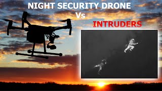 Celebrity Night Patrol Thermal Drone. Security in Action. Rural Intruder Detection & Residential Protection Profile