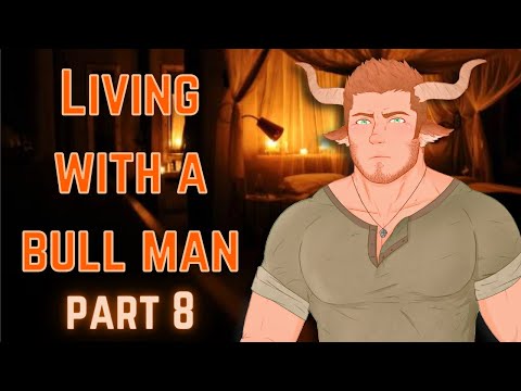 [M4A] Living with a Bull Man part 8 - Bull man x listener - ASMR roleplay (duke) (Al'Terra)