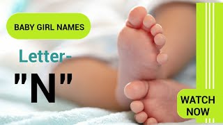 Top 15 Baby Girls Names with meanings from letter 'N'||Hindu baby names from letter 'N'