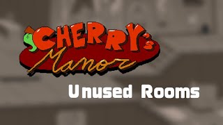 Cherrys Manor - Unused Rooms