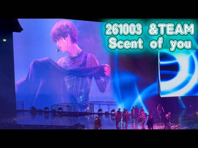 261003 Scent of you + Dance Break - &TEAM 'BLAZE THE WAY ENCORE