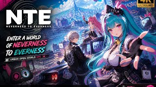 Neverness to Everness Mobile Gameplay (4K Ultra HD) | New Open World RPG 2026