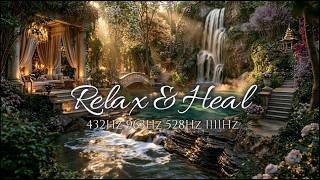 Relax & Heal 💧 Secret Cellular Renewal in Sacred Water | 432Hz 963Hz 528Hz 1111Hz