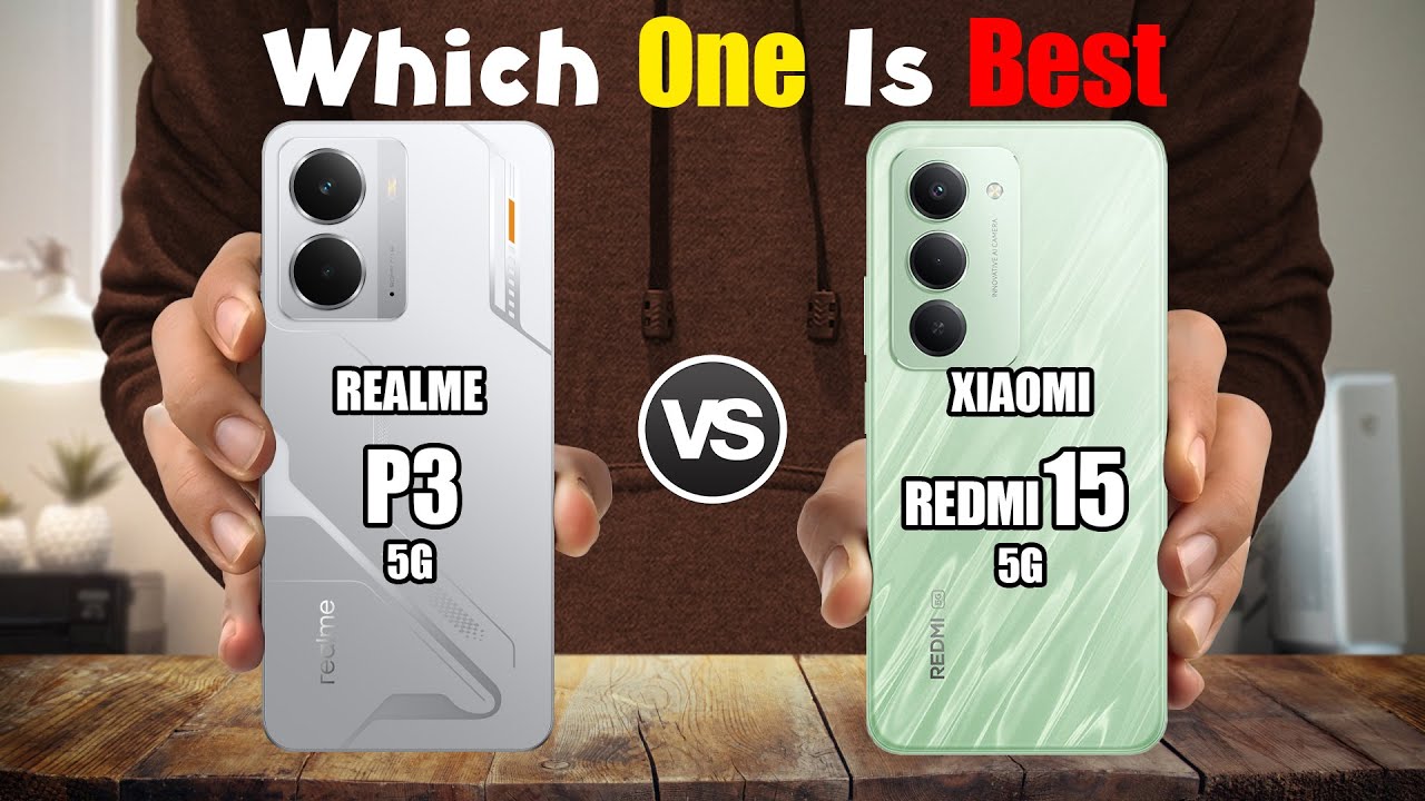 REALME P3 5G vs XIAOMI REDMI 15 5G