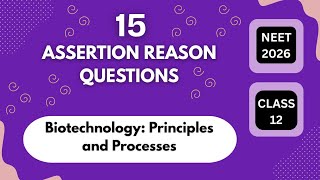 Biotechnology most important⭐️ Assertion Reason Questions | MTG Fingertips NEET 2026 | Must Practice