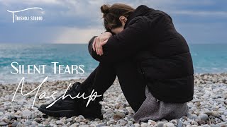 Silent Tears Mashup - 2023 Extended Heartbreak Chillout Rainy Feel BICKY  Sudhanshu Visual