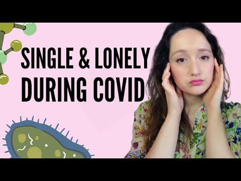 SINGLE IN QUARANTINE / 5 GREAT WAYS TO COPE WITH LONELINESS, SELF-ISOLATION & SOCIAL DISTANCING
