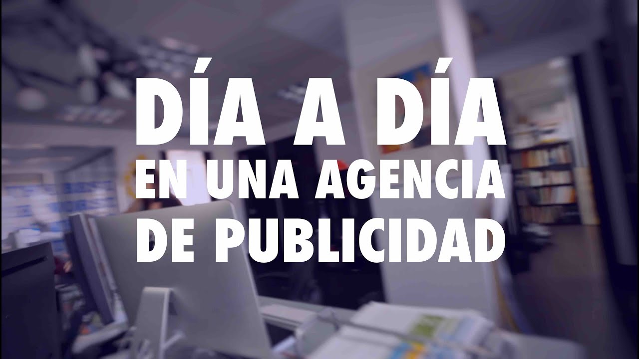 Día a día en una agencia de publicidad