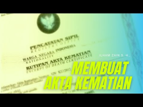 Video: Cara Mendapatkan Akta Kematian Tahun