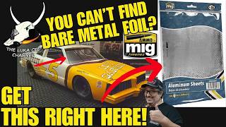 Can't Find Bare Metal Foil Try THIS! And How To Use It On Model Cars Ep.505