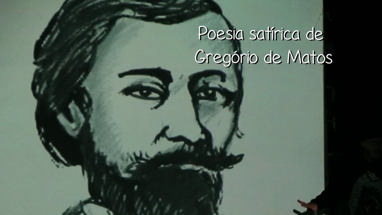 POESIA SATÍRICA GREGÓRIO DE MATOS - YouTube