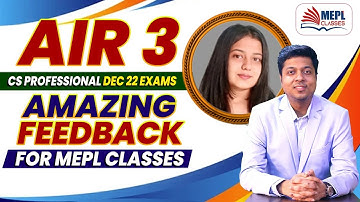 AIR 3 🎖️ Of CS Professional Dec 22 Exams | Amazing Feedback For MEPL Classes 😱