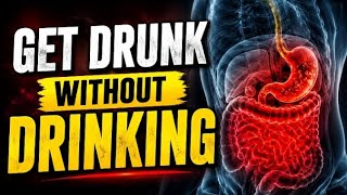 Get Drunk Without Drinking? The Shocking Auto-Brewery Syndrome Explained