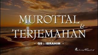 014 Surah Ibrahim - Murottal & Terjemahan Bahasa Indonesia