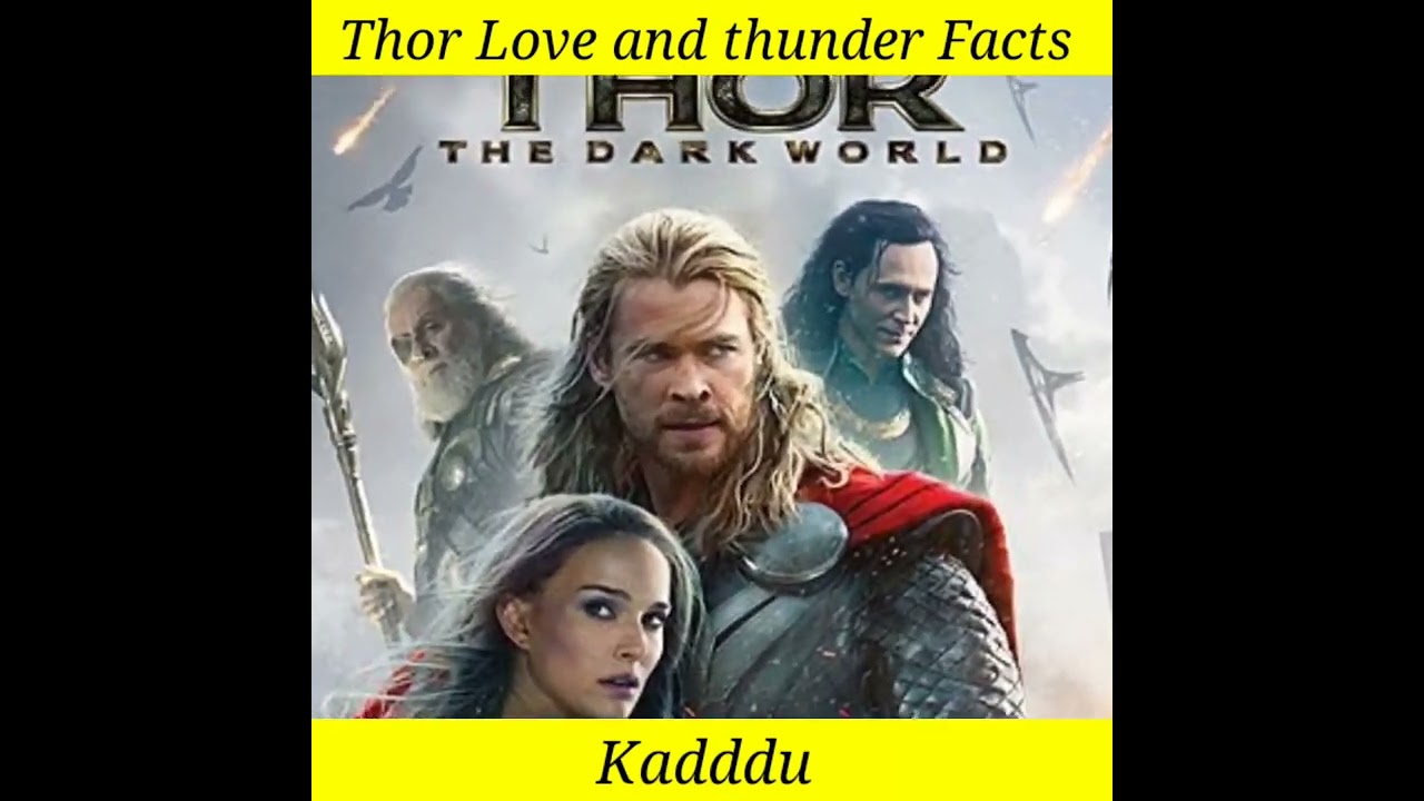 Interesting facts about thor Love and thunder 