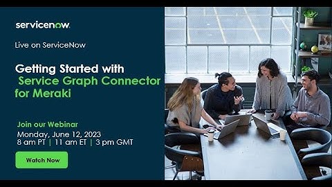 Getting Started with Service Graph Connector for Meraki