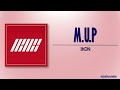 iKON – M.U.P (솔직하게) [Rom|Eng Lyric]