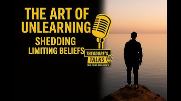 The Art of Unlearning: Shedding Limiting Beliefs | #Theodoretalks #motivation #love #inspiration