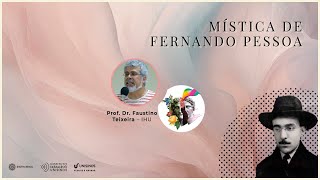 Mística em Fernando Pessoa | Traços biográficos de Fernando Pessoa