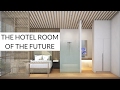 " Origine" The Hotel Room Of the Future