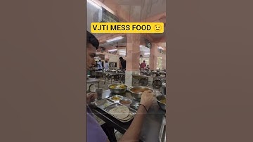 Khana khaoge kya ? VJTI Mess | VJTI Hostel | VJTI Mumbai #vjti #coep #hostel #mess #mhtcet #cetcell