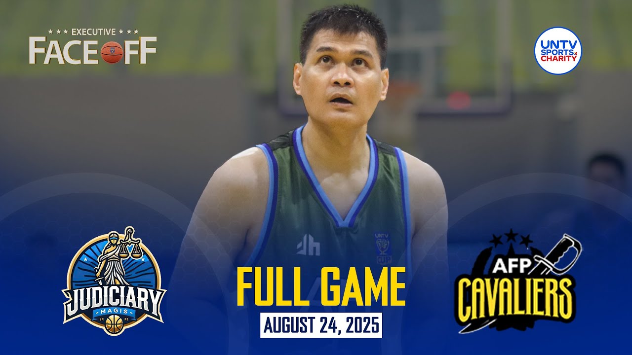 UNTV CUP EFO: JUDICIARY vs AFP FULL GAME – August 24, 2025 | Executive Face-off Eliminations