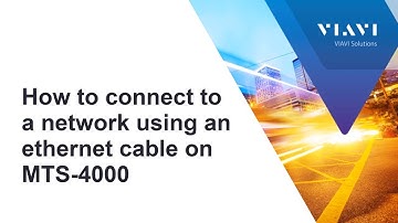 VIAVI T-BERD/MTS-4000: How to connect to a network using an ethernet cable