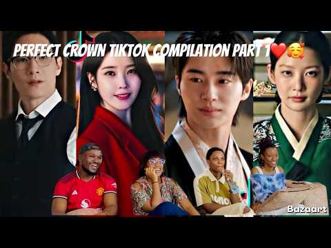 Our Reaction To| Perfect Crown Tiktok Compilation Part 1❤🔥🔥
