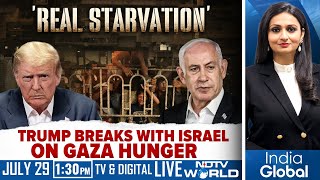 'Real Starvation': Trump Breaks With Israel On Gaza Hunger | India-Pakistan Match Row