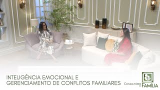 INTELIGÊNCIA EMOCIONAL E GERENCIAMENTO DE CONFLITOS FAMILIARES