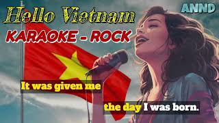 [ KARAOKE - BẢN ROCK ] HELLO VIETNAM - TONE NỮ || Metal Rock #annd One day I'll touch your soil ...