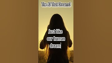 The AI That Dreams Like a Human