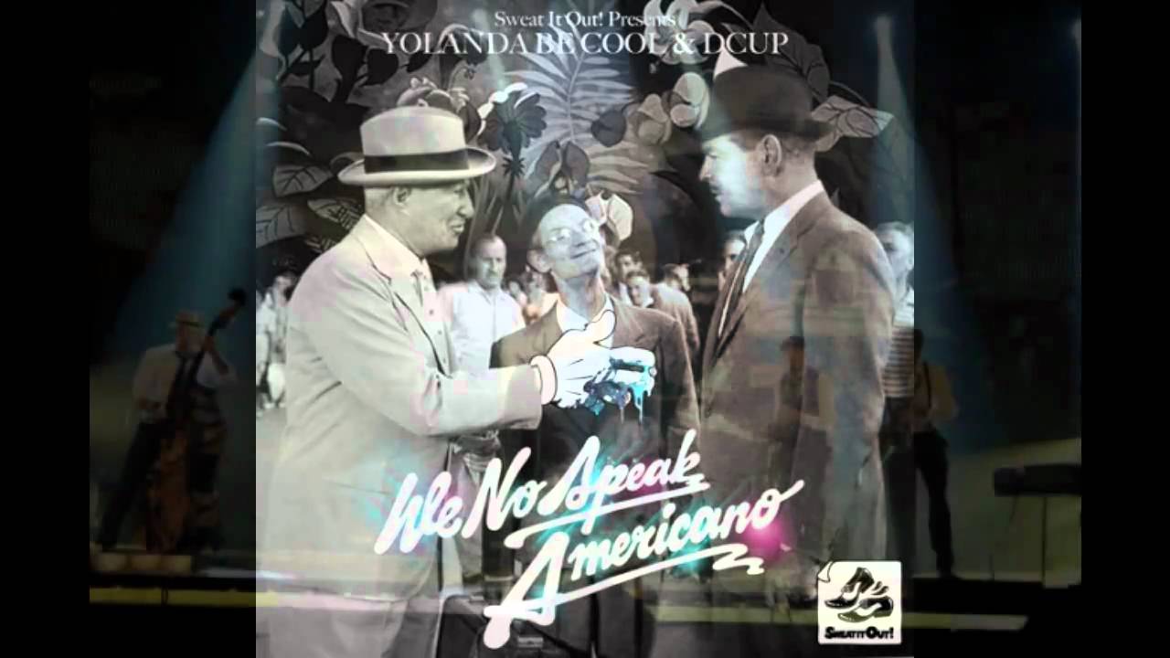 Yolanda Be Cool 'We No Speak Americano' on Vimeo