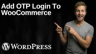How To Add OTP Login To WooCommerce (2026 Easy Guide)