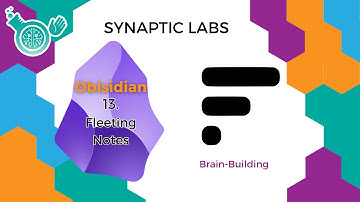 013.  Obsidian Fleeting Notes