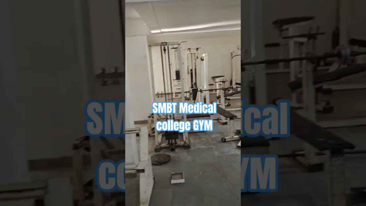 SMBT Medical College GYM 