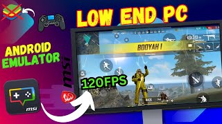 Best Android Emulator For Low End Pc |New MSI Android Emulator | Best Alternative Of BlueStacks.