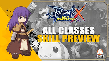 Ragnarok X: Next Generation | Skill Preview ( All Current Classes Available )