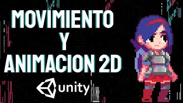 Mueve y Anima Personajes en Unity 2D: Tutorial para Principiantes (PARTE 1)