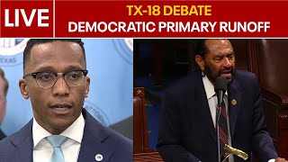 LIVE: Debate for Texas' 18th Congressional District: Democratic Primary Runoff