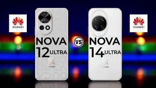 Huawei Nova 12 Ultra Vs Huawei Nova 14 Ultra   #Trakontech