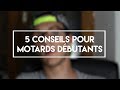 5 conseils pour motard dbutant