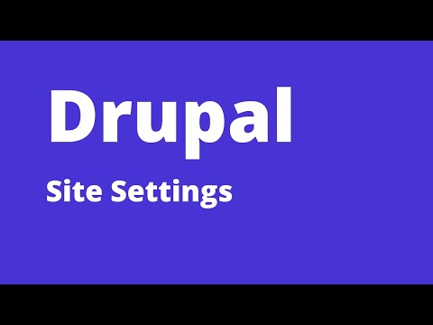 Drupal - How to Configure Site Settings in Drupal
